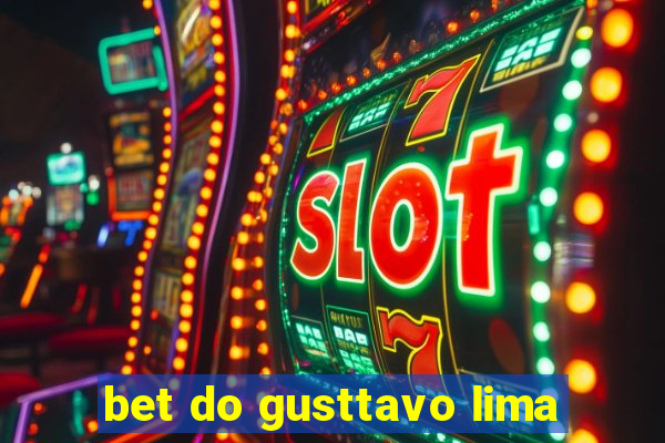 bet do gusttavo lima